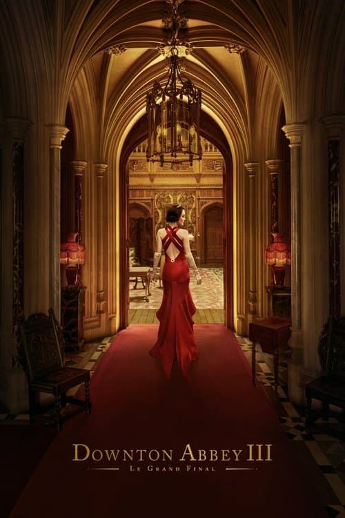 Downton Abbey III : Le Grand Final